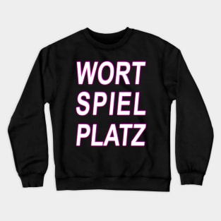 Word Game Place Design Leisure Party Crewneck Sweatshirt